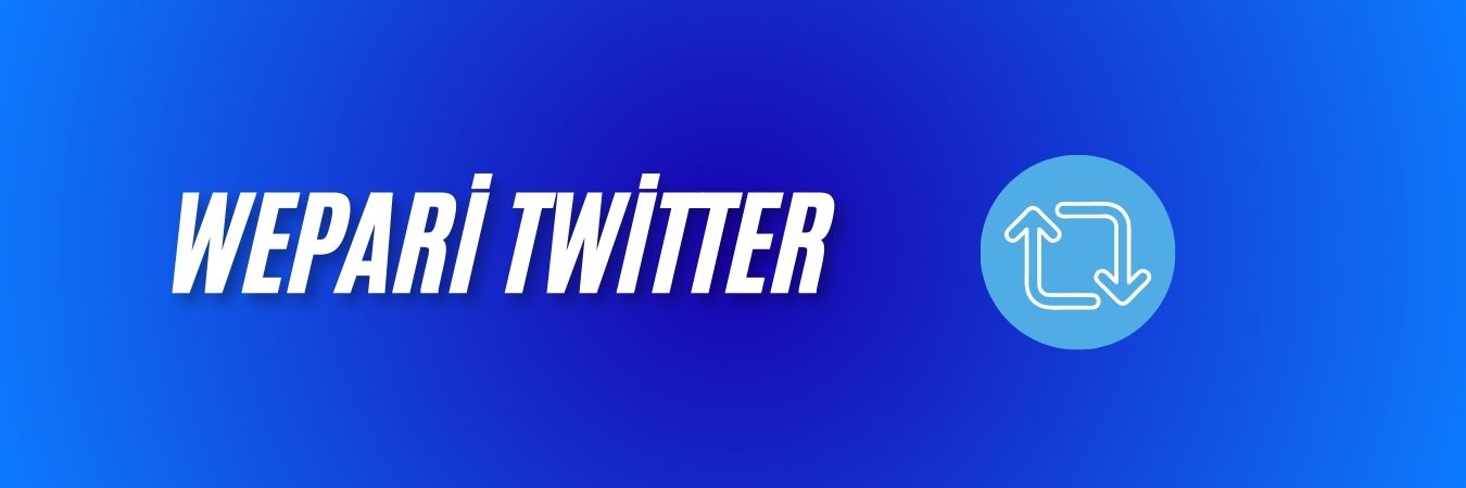 Wepari Twitter Giriş